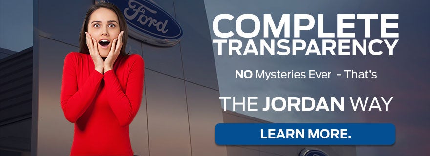 Complete Transparency at Jordan Ford